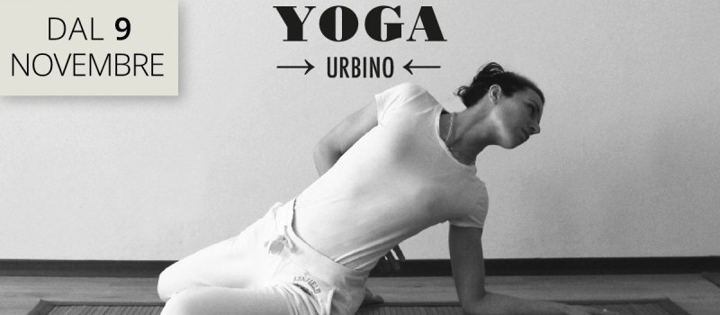 Yoga a Urbino dal 9 novembre 2024